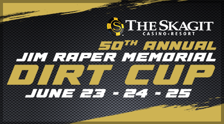 50th Annual Dirt Cup presented by The Skagit Casino Resort